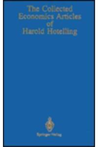 Collected Economics Articles of Harold Hotelling