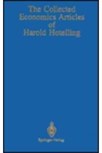 The Collected Economics Articles of Harold Hotelling