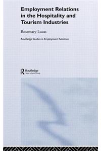 Employment Relations in the Hospitality and Tourism Industries