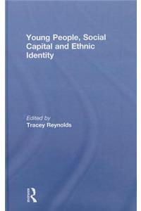 Young People, Social Capital and Ethnic Identity