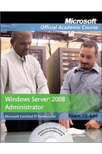 Exam 70-646: Windows Server 2008 Administrator