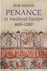 Penance in Medieval Europe, 600–1200