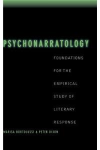 Psychonarratology: Foundations for the Empirical Study of Literary Response