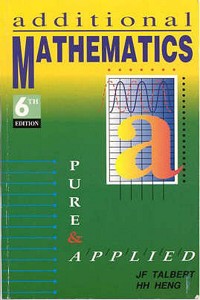 Additional Mathematics, Pure and Applied 6E