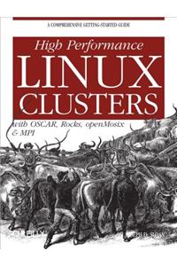 High Performance Linux Clusters with Oscar, Rocks, Openmosix, and Mpi