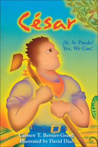 Cesar: Yes, We Can! / Cesar: Si, Se Puede!