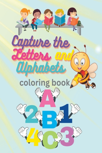 Capture the letters and Alphabets coloring book