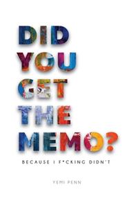 Did You Get The Memo?