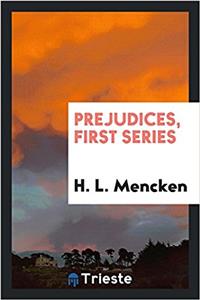 Prejudices, First Series
