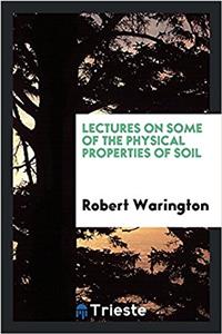 LECTURES ON SOME OF THE PHYSICAL PROPERT