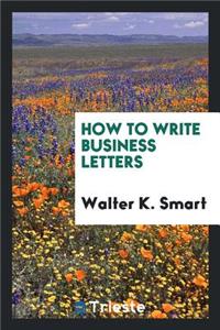 How to Write Business Letters