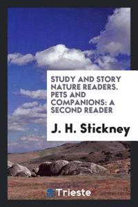 Study and Story Nature Readers. Pets and Companions