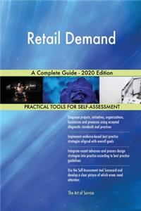Retail Demand A Complete Guide - 2020 Edition