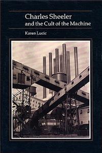 Charles Sheeler and Cult of the Machine