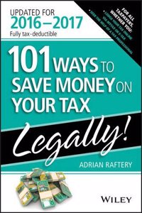 101 Ways to Save Money on Your Tax - Legally