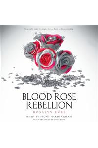 Blood Rose Rebellion