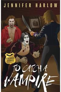 To Catch a Vampire