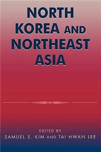 North Korea and Northeast Asia