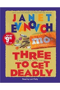 Three to Get Deadly