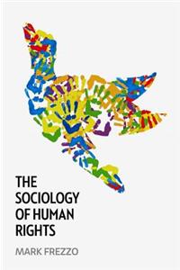 The Sociology of Human Rights