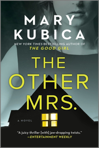 Other Mrs.: A Thrilling Suspense Novel from the Nyt Bestselling Author of Local Woman Missing