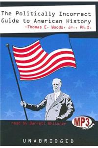 The Politically Incorrect Guide to American History