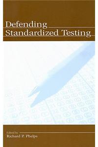 Defending Standardized Testing