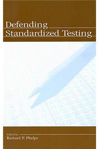 Defending Standardized Testing