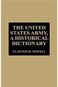 United States Army, A Historical Dictionary