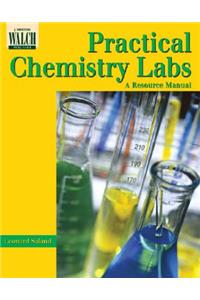 Practical Chemistry Labs: A Resource Manual