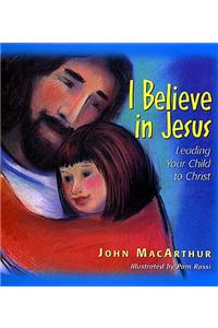 I Believe in Jesus