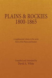 Plains and Rockies, 1800-1865