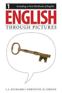 English Through Pictures, Book 1 and A First Workbook of English (English Throug Pictures)