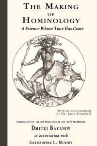 Making of Hominology: A Science Whose Time Has Come