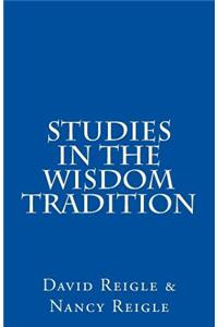 Studies in the Wisdom Tradition