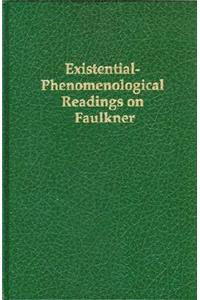 Existential-Phenomenological Readings on Faulkner