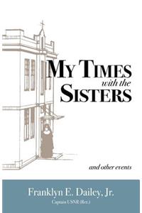 My Times with the Sisters