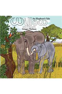Willow, an Elephant's Tale