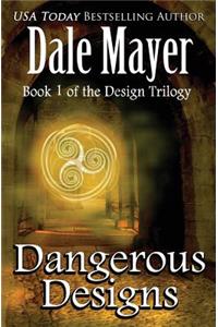 Dangerous Designs