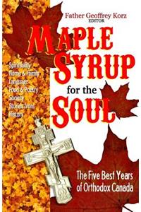 Maple Syrup for the Soul