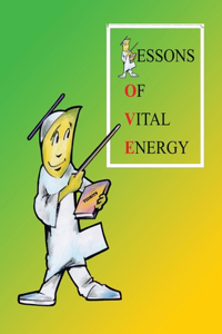 Lessons of Vital Energy