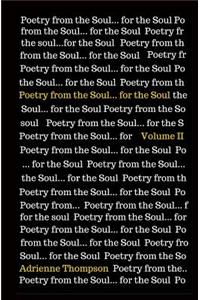 Poetry from the Soul... for the Soul