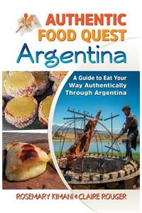 Authentic Food Quest Argentina