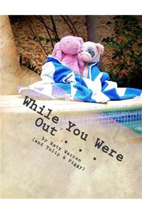 While You Were Out