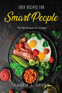 Easy Recipes for Smart People