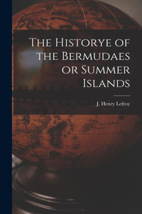 Historye of the Bermudaes or Summer Islands