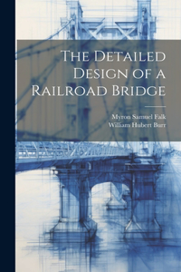 Detailed Design of a Railroad Bridge