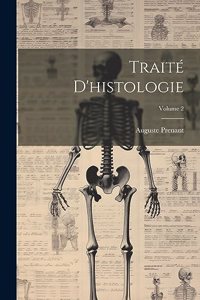 Traité d'histologie; Volume 2