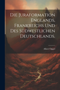 Juraformation Englands, Frankreichs und des südwestlichen Deutschlands.