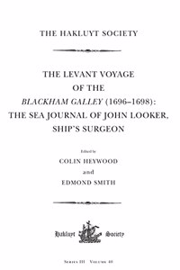 Levant Voyage of the Blackham Galley (1696 - 1698)